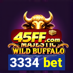 3334 bet